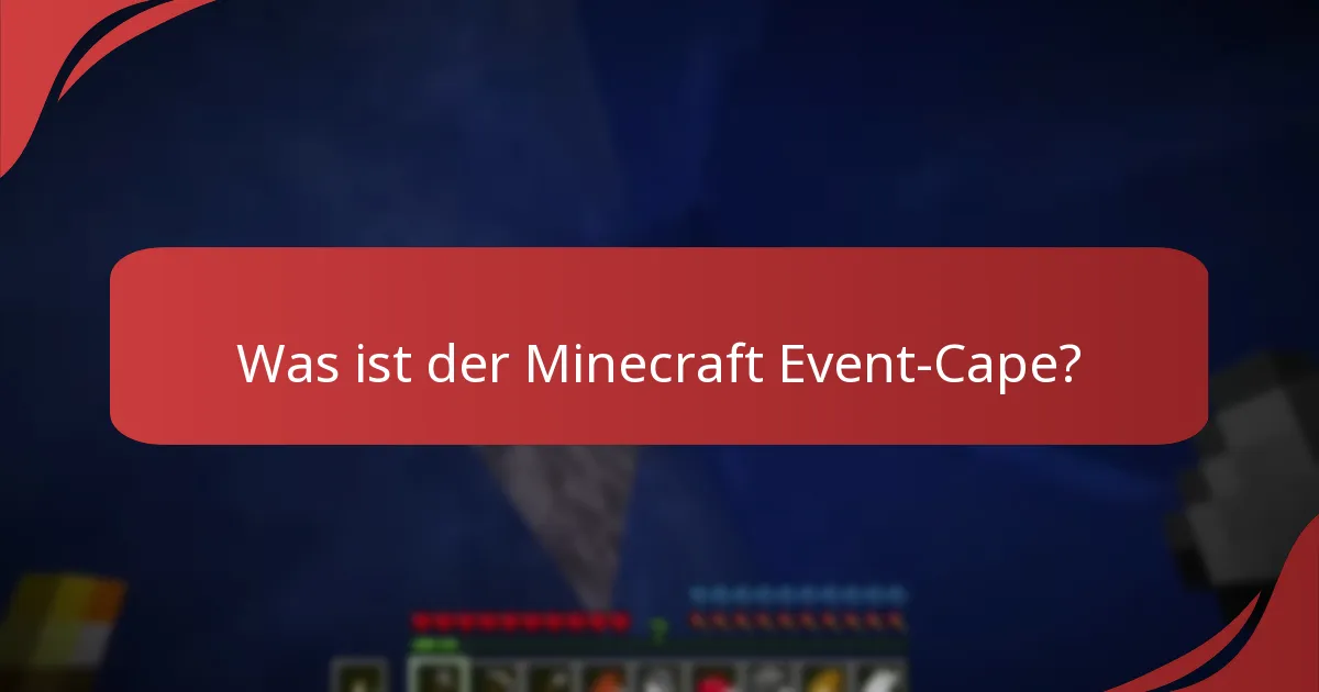 Wie beanspruche ich den Minecraft Event-Cape?