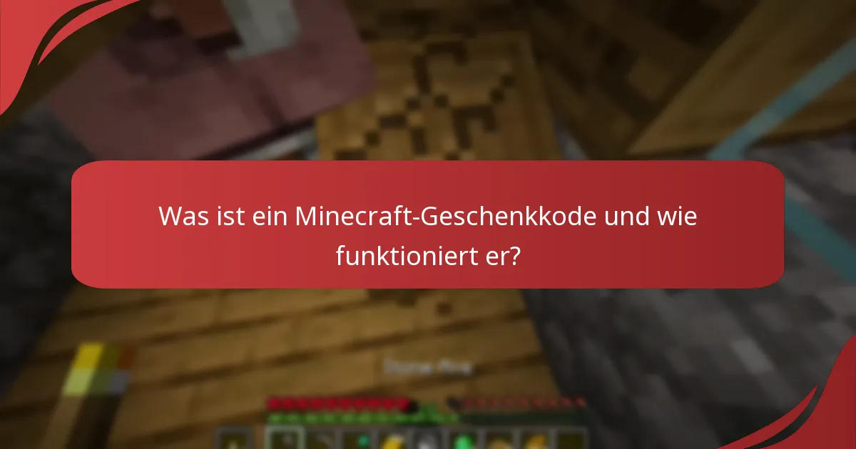 Wie löse ich einen Minecraft-Geschenkkode ein?