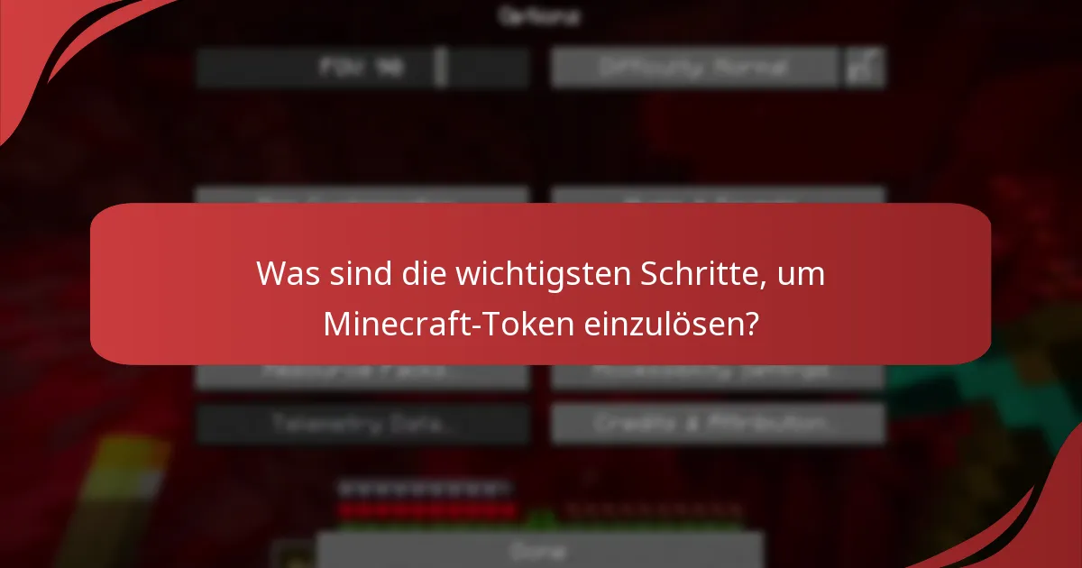 Welche Einschränkungen gelten für das Einlösen von Minecraft-Token?