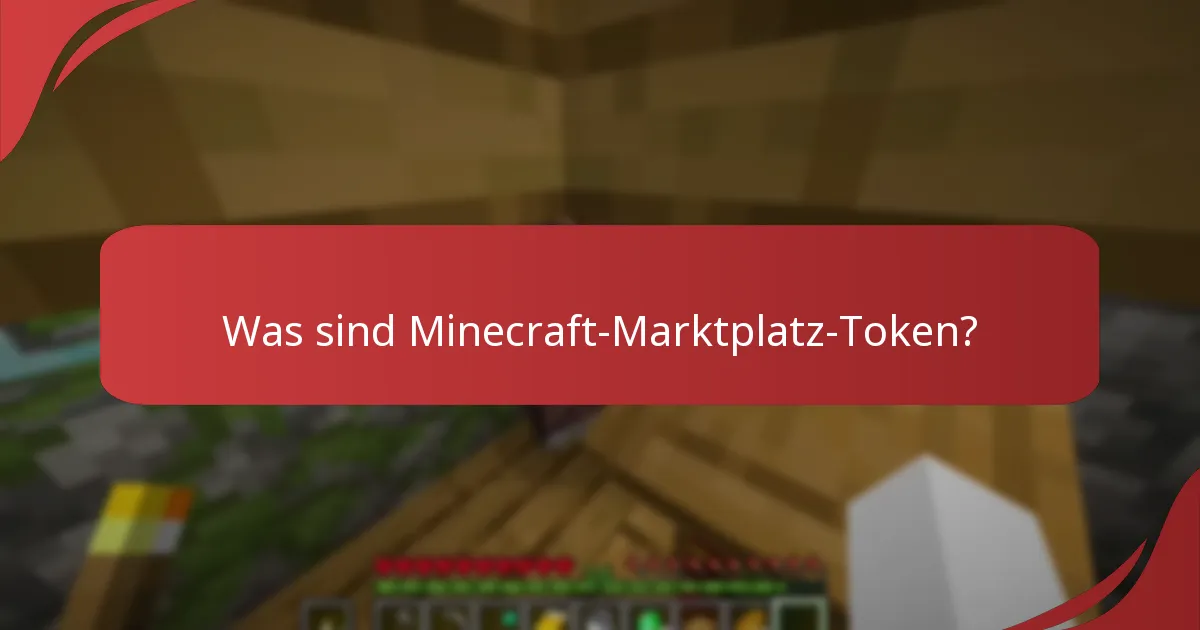 Was sind die verschiedenen Arten von Minecraft-Marktplatz-Token?