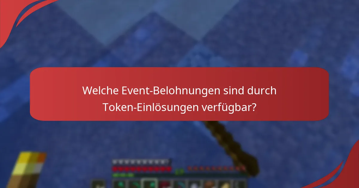 Welche Event-Belohnungen sind durch Token-Einlösungen verfügbar?