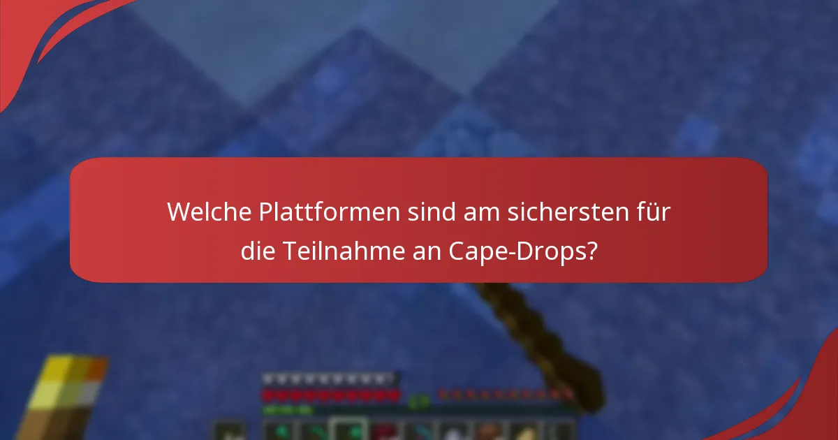 Was ist der Verifizierungsprozess für Cape-Drops?