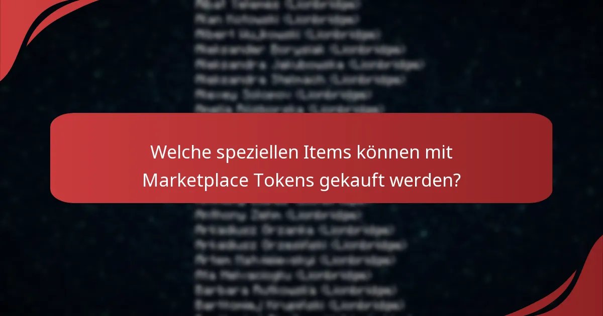 Welche zeitlich begrenzten Angebote können mit Marketplace Tokens eingelöst werden?