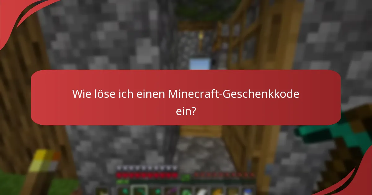 Wie steht es um die Verfügbarkeit von mit Minecraft-Geschenkkodes einlösbaren Gegenständen?